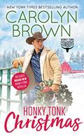 Honky Tonk Christmas (Honky Tonk Cowboys) by Carolyn Brown