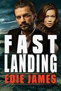 Fast Landing (Hope Landing #2) by Edie James
