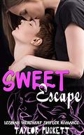 Sweet Escape : Lesbian Werewolf Shifter Romance by Taylor Puckett