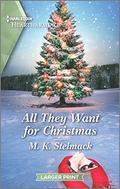 All They Want for Christmas: A Clean Romance (The Montgomerys of Spirit Lake) (Spirit Lake #1) by M.K. Stelmack