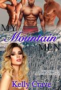 My Mountain Men: A Military Reverse Harem Romance (Cities of Heat book #4) by Kelly Crave