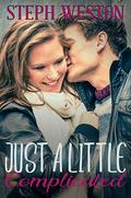 Just a Little Complicated: A High School Second Chance Sports Romance by Steph Weston