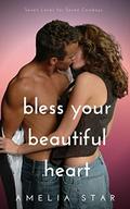 Bless Your Beautiful Heart: A Sweet & Steamy Short Story Romance (Seven Loves for Seven Cowboys #5) by Amelia Star