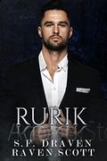 Rurik: A Dark Mafia Romance (Volkov Brothers #5) by S.F. Draven