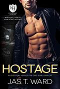 Hostage: An Everyday Heroes World Novel (The Everyday Heroes World) by Jas T. Ward
