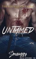 Untamed (The Marvelous Three Saga: NOLA Witches #2) by Smauggy Universe