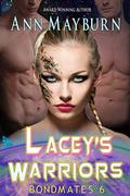 Lacey's Warriors (Bondmates #6) by Ann Mayburn