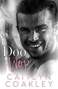 Doo Wop: A Tobin Tribe Novel (Tobin Tribe #4) by Caitlyn Coakley