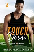 Touchdown: A Quick Snap Novella by Maria Macdonald