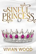 Sinful Princess by Vivian Wood