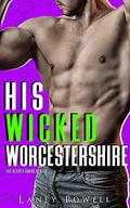 His Wicked Worcestershire: The Secret Sauce Series by Laney Powell