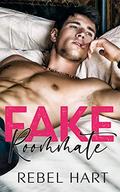 Fake Roommate by Rebel Hart