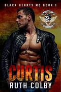 Curtis (Black Hearts MC #1) by Ruth Colby
