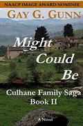 Might Could Be: Book II, Culhane Family Saga by Gay G. Gunn