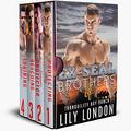 EX-SEAL Brothers of Tranquility Bay Ranch: (Tranquility Bay Ranch Romance Series Box Set) by Lily London