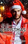 The Tycoon's Christmas Deal: A Dead-End Job, a Cheating Fiancé, and Now a Playboy Boss. All in the Same Week? YIKES. This Is Not the Way Life Is Supposed to Be! by Paige Cooper