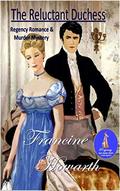 The Reluctant Duchess: Regency Romance by Francine Howarth