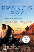 All That I Desire: A Grayson Friends Novel (Grayson Friends (10)) (Grayson Friends #11) by Francis Ray