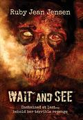 Wait and See by Ruby Jean Jensen