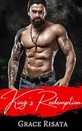 King's Redemption: A Suspenseful Romantic Comedy by Grace Risata
