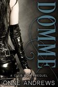 Domme (Club Noir #0) by Onne Andrews