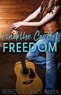 Find the Cost of Freedom (Decades Duet #2) by Rebecca Grace Allen