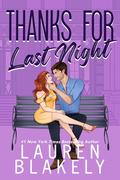 Thanks For Last Night by Lauren Blakely