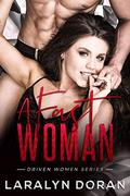A Fast Woman (Driven Women #1) by Laralyn Doran