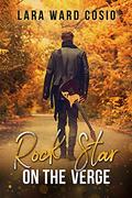 Rock Star on the Verge (Rogue Series #9) by Lara Ward Cosio