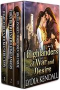 Highlanders of War and Desire: A Scottish Medieval Highlander Romance Collection by Cobalt Fairy