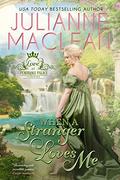 When a Stranger Loves Me (Pembroke Palace #3) by Julianne MacLean