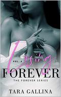 Losing Forever (The Forever #6) by Tara Gallina