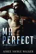 Mr. Perfect by Aimee Nicole Walker