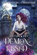 Demon Kissed (Darkest Flames #1) by Ann Denton