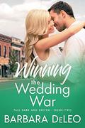 Winning the Wedding War (Tall, Dark and Driven #2) by Barbara DeLeo