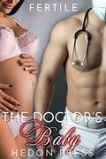 The Doctor's Baby (Fertile #7) by Hedon Press