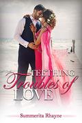 Teething Troubles of Love by Summerita Rhayne