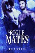 Rogue Mates (Lunar Carnevale #1) by Iris Sword