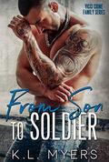 From Son to Soldier (Vicci Crime Family Series #1) by K.L. Myers