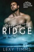 Close to the Ridge (Mountain Millionaire #1) by Book Cover by Design