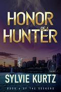 Honor of a Hunter (The Seekers #6) by Sylvie Kurtz