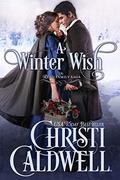A Winter Wish by Christi Caldwell