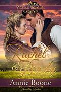 Rachel and Brody (Colorado Matchmaker #9) by Annie Boone