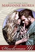 Never Cry Wolf: Howls Romance (Sentinel Brotherhood #3) by Marianne Morea