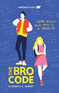 The Bro Code by Elizabeth A. Seibert