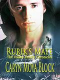 Rurik's Mate: The Volkov Family Chronicles Book Two by Caryn Moya Block