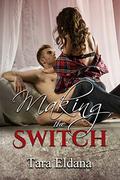 Making the Switch (Kinklink) by Tara Eldana