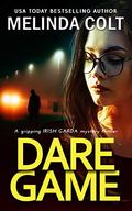 Dare Game (The Irish Garda Files #1) by Melinda Colt