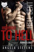 Highway To Hell: Bowker Street: Rescue Romance (Hell Bent #3) by Angela Stevens