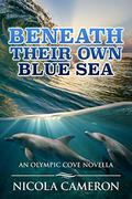 Beneath Their Own Blue Sea by Nicola Cameron